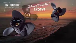 Boat Propeller - Discover the Best-Selling Outboard Propeller -Marine outboard parts