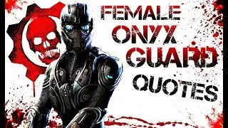 Gears of War Judgment - Female Onyx Guard Quotes and Sayings