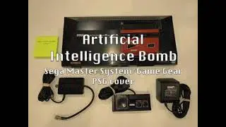 Artficial Intelligence Bomb (Sega PSG cover)