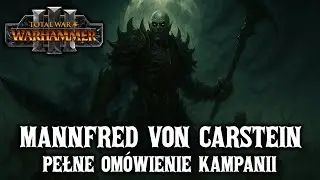 Mannfred von Carstein Narada w Drakenhof Omówienie Kampanii Wampirzy Hrabiowie Total War Warhammer 3
