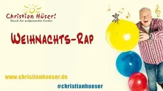 Weihnachts Rap - Christian H&uuml;ser #christianh&uuml;ser #kinderlieder #weihnachten