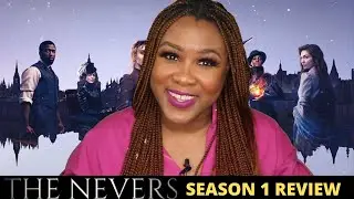 The Nevers Review