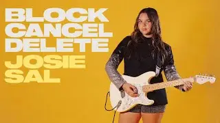 Josie Sal - BLOCK CANCEL DELETE (Official Music Video)