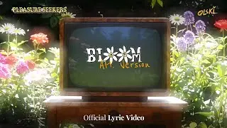 Pleasure Seekers ft. OLSKI - Bloom Alternate Version (Official Lyric Video)