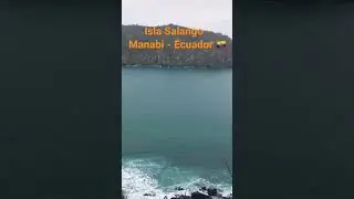 Isla Salango | Puerto L&oacute;pez | Manabi - Ecuador