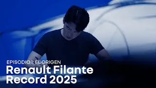 Renault Filante Record 2025 | episodio 1: el origen