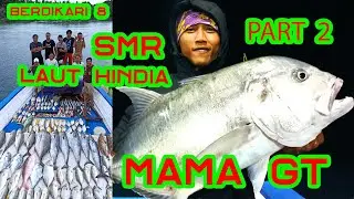 Mancing Ikan Besar Di Laut Lepas SMR (Sea Mount Reef) Lampung, BERDIKARI 8 EPS 2