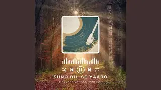 Suno Dil Se Yaaro