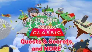 Roblox Classic Event - Quests & Secrets and MORE