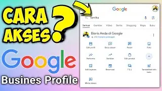 Cara Kelola Profil Bisnis Anda Langsung Di Google Penelusuran & Maps 2024