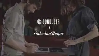 Conductr & CaboSanRoque present 