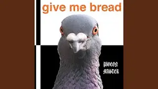 Give Me Bread