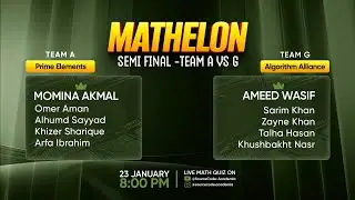 Mathelon Competition Semi Final | Prime Elements Vs Algorithm Alliance | By Source Code Academia