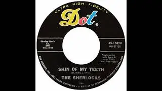 Sherlocks - Skin Of My Teeth