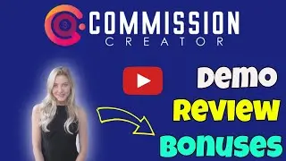 Commission Creator Demo Review: Commission Creator Demo Review - How To Create An Affiliate Website!