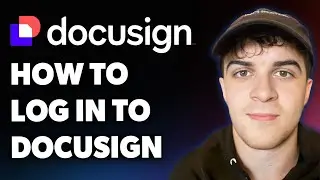 How to Log in to Docusign (Full 2025 Guide)