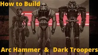 How to build the Arc Hammer and Dark Troopers AOTR