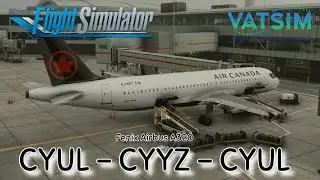 MSFS 2020 Live | [Real World] Air Canada Ops | Fenix Airbus A320 | Montreal - Toronto