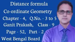 Co-ordinate Geometry : Distance Formula | Chapter  - 4 | Part  - 2 | Q.No  - 3 to 5 | WB | Class - 9