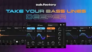 AIR Sub Factory : The Ultimate Bass Synth