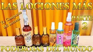 LAS LOCIONES M&Aacute;S PODEROSAS DEL MUNDO &iquest;C&oacute;mo Utilizarlas? Propiedades y Beneficios PARTE 2