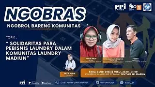 NGOBRAS - Solidaritas Para Pebisnis Laundry dalam Komunitas Laundry Madiun