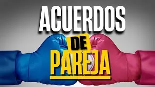 Acuerdos de pareja: la base de una relaci&oacute;n sana y consciente