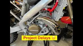 CR250 Project Delay