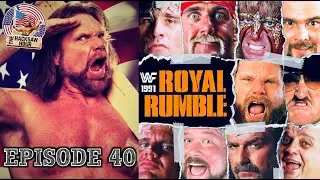 The Hacksaw Hour #40: Royal Rumble 1991
