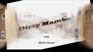 Dirty Mambo - UniDanse 1990 _ Michel Bourr&eacute;