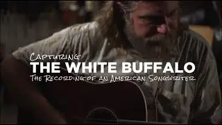 Ernie Ball Presents Capturing The White Buffalo - Episode 10: Conclusion