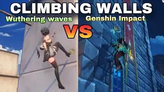 Wuthering waves vs Genshin Impact Walls Climbing Comparison