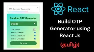 React projects in Tamil | Build OTP Generator using React JS | React tamil course