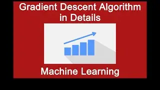 Regression 3.19 - Gradient Descent Algorithm in details | Machine Learning