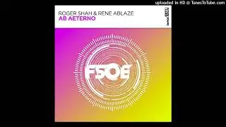Roger Shah & Rene Ablaze - Ab Aeterno (Extended Mix)  FSOE