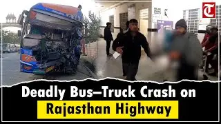 4 Dead, 27 Injured in Major Bus&ndash;Truck Crash on Jaipur&ndash;Bikaner Highway