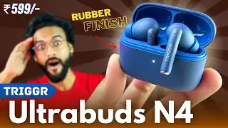 Best Budget TWS 👌🏻 Just ₹599 | TRIGGR Ultrabuds N4 Review | Best TWS Under 1000 in 2025