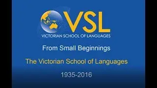 From Small Beginnings - The Victorian School of Languages Story