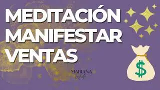 Meditaci&oacute;n manifestar ventas