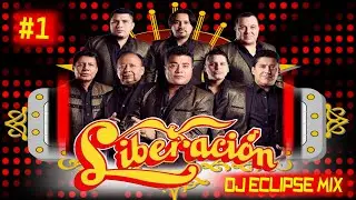 GRUPO LIBERACION DJ ECLIPSE MIX #1