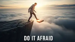Do It Afraid: How to Conquer Fear and Achieve Your Dreams