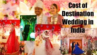 Cost of a Destination Wedding in India? Full Budget Breakdown+ Hidden Costs, My Real Experience!