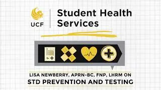 UCF SHS on: STD Testing and Prevention