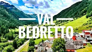 Val Bedretto in 4K (Ticino)