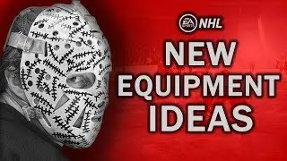 EA Sports NHL - Top 10 Equipment We WANT