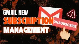 Gmail's NEW Subscription Manager Will Save Your Inbox (Finally Here!)