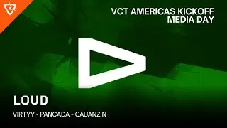 LOUD | VCT AMERICAS KICKOFF 2025 PRESS CONFERENCE (MEDIA DAY)