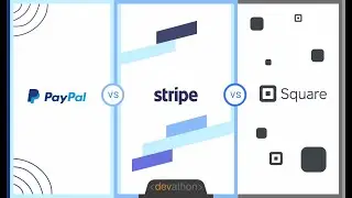 Paypal vs Stripe vs Square - Payment Gateways