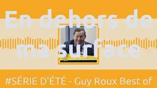 En dehors de ma surface - #S&Eacute;RIE D'&Eacute;T&Eacute; - Guy Roux Best of