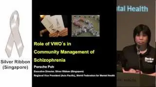 Ms Porsche Poh - Role of VWO's in Community Management of Schizophrenia (Part 1 of 4)
